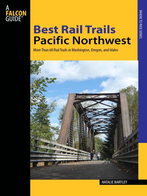 Title details for Best Rail Trails Pacific Northwest by Natalie Bartley - Available